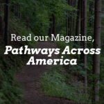Click to read our magazine, Pathways Across America