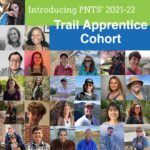 a collage of portraits of the 2021-22 trail apprentice cohort with the text "introducing PNTS' 2021-22 Trail Apprentice Cohort" in white against a blue and green background